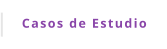 Casos de Estudio