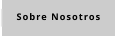 Sobre Nosotros
